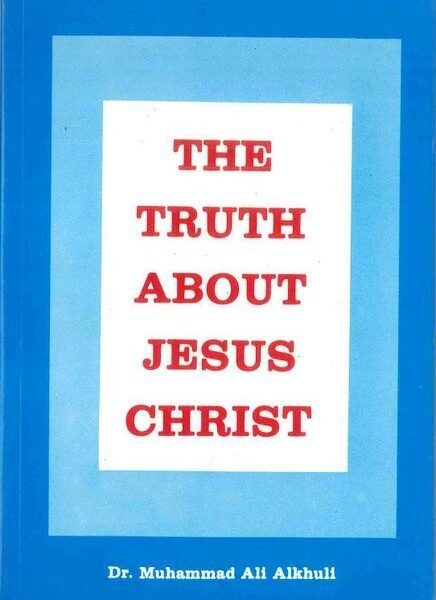 The Truth About Jesus Christ
